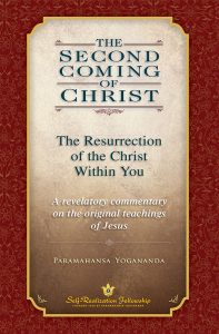 The Second Coming of Christ - The Resurrection of the Christ Within You